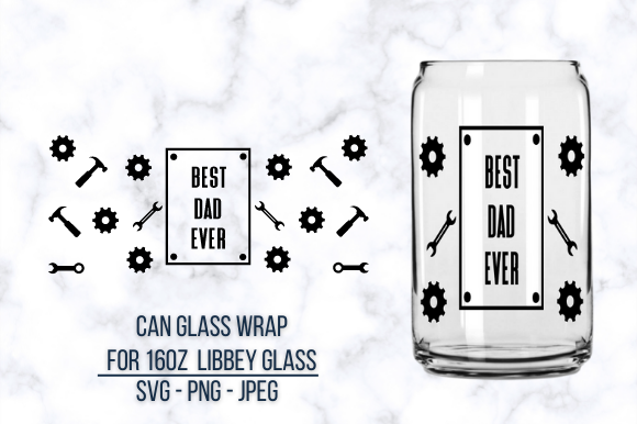 Best Dad Ever Libbey Glass Cup Wrap SVG