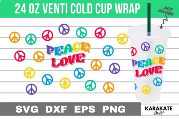 Peace Love, 24 Oz Venti Cup Wrap SVG